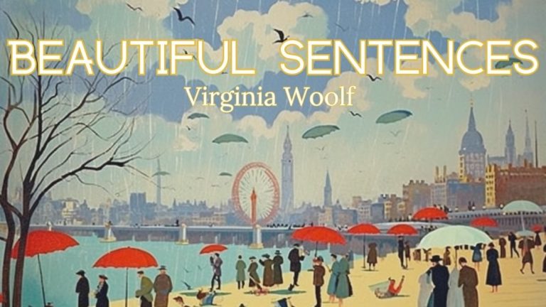 Writing Beautiful Sentences: The Years by Virginia Woolf